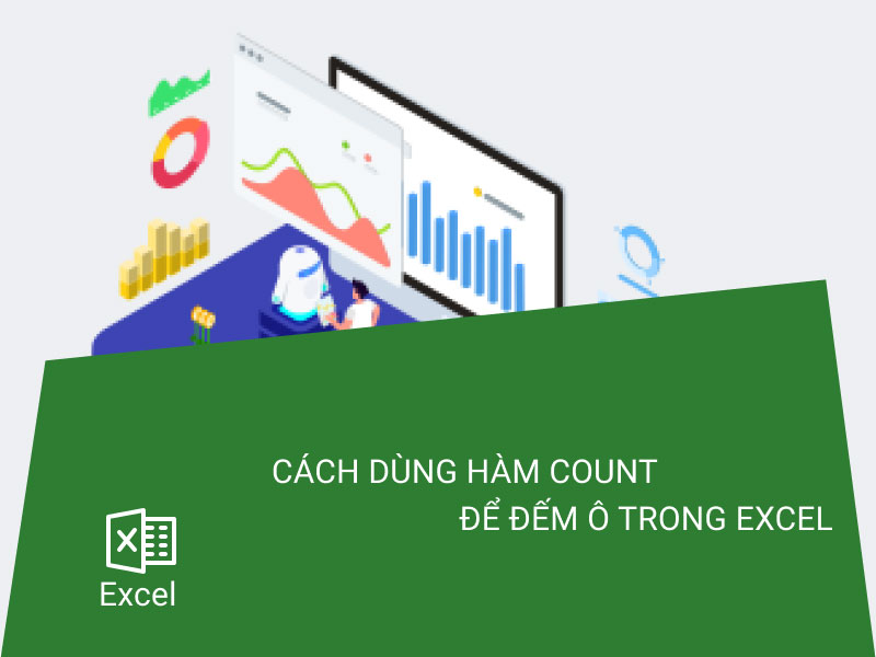 Hàm COUNTIF được sử dụng để làm gì trong Excel?
