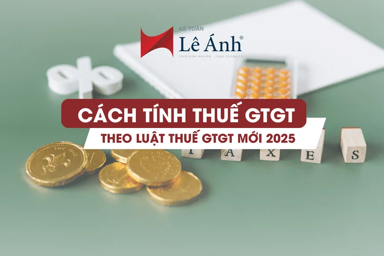 Cách Tính Thuế GTGT Theo Luật Thuế GTGT