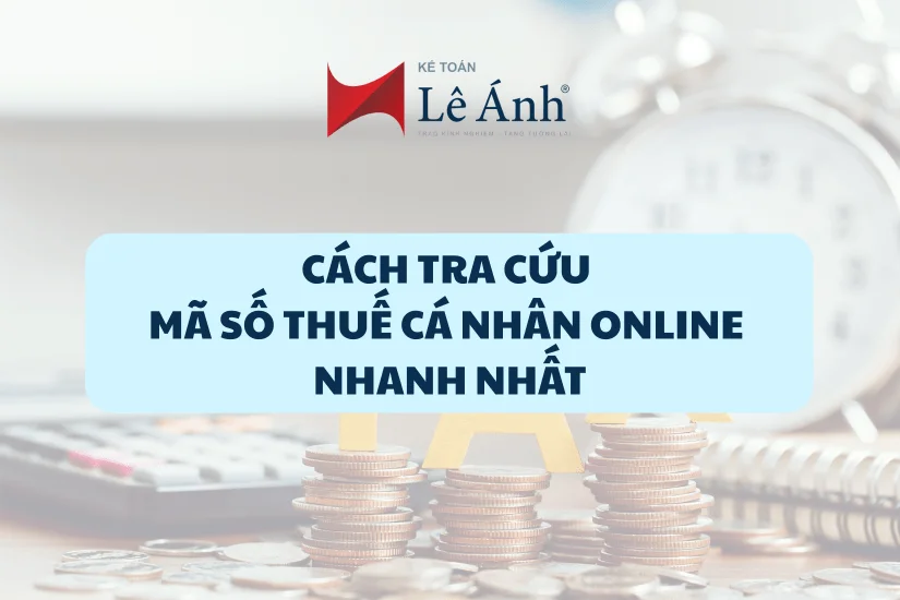Cách Tra Cứu Mã Số Thuế Cá Nhân Online Nhanh Nhất (2025)