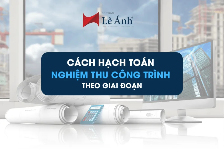 hach-toan-nghiem-thu-cong-trinh-theo-giai-doan