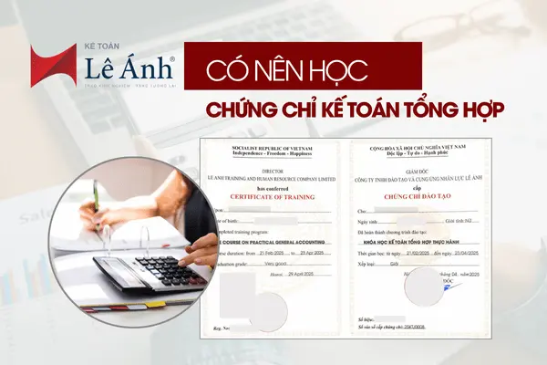 Có Nên Học Chứng Chỉ Kế Toán Tổng Hợp Không?