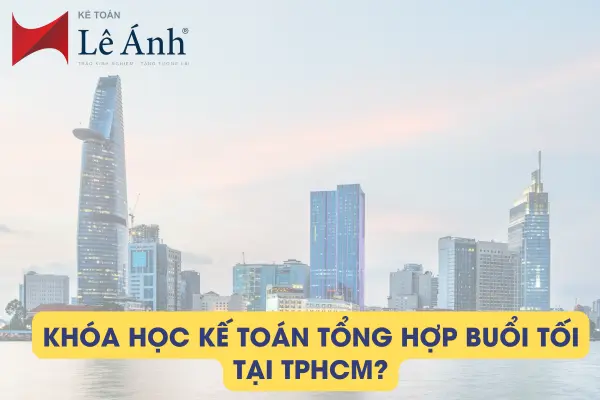 khoa-hoc-ke-toan-tong-hop-buoi-toi-hcm-600-x-400-px-1