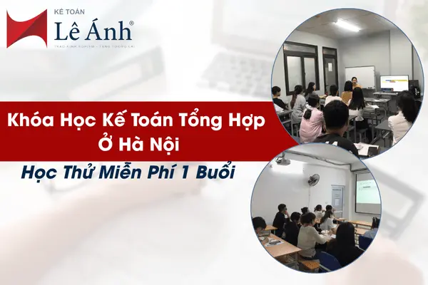 khoa-hoc-ke-toan-tong-hop-o-ha-noi-hoc-thu-mien-phi-1-buoi-min