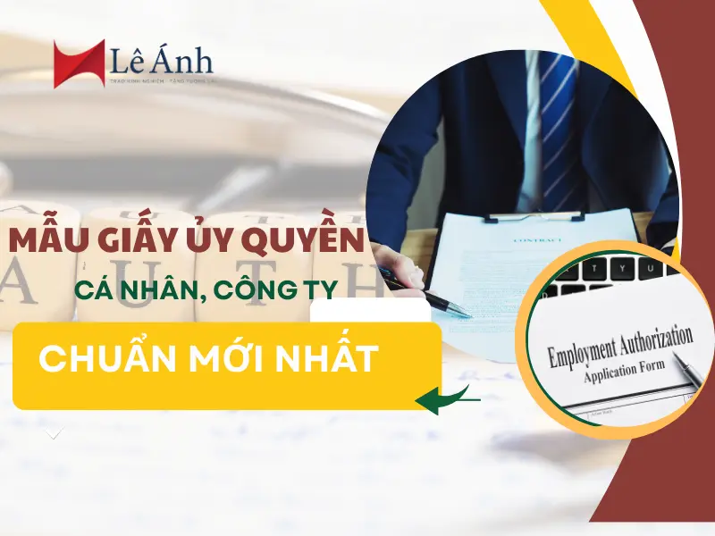 Mẫu Giấy Ủy Quyền Cá Nhân, Công Ty Chuẩn Mới Nhất