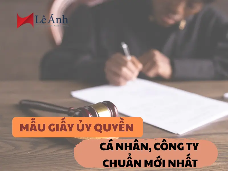 mau-giay-uy-quyen-ca-nhan-cong-ty-chuan-moi-nhat