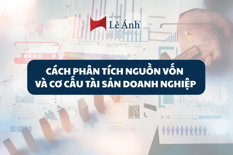 phan-tich-nguon-von-va-co-cau-tai-san-doanh-nghiep